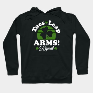 Toes, Leap ARMS! Repeat Hoodie